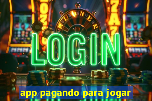 app pagando para jogar